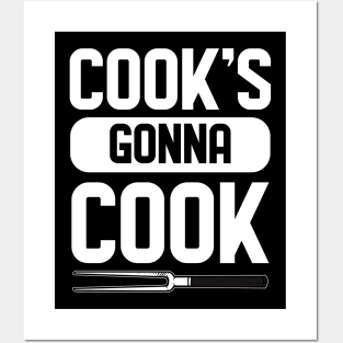 Cook's gonna Cook for Chefs Posters and Art